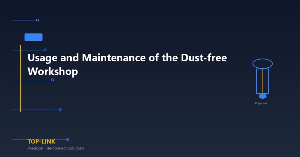 Top-link: Usage and Maintenance of the Dust-free Workshop