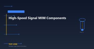 High-Speed Signal MIM Components